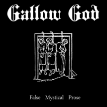 Gallow God - False Mystical Prose (LP)