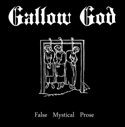Gallow God - False Mystical Prose (LP)
