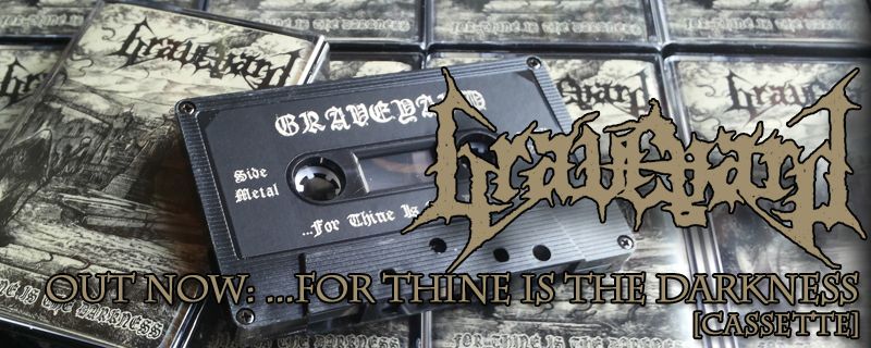 GRAVEYARD “…For Thine Is The Darkness” CASSETTE – OUT NOW!!
