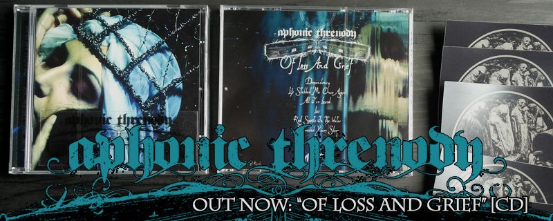 APHONIC THRENODY “Of Loss And Grief” CD – OUT NOW!!